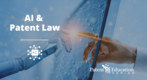 Patten Technology AI and Patent Law - Patent Education Series